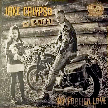 Calypso ,Jake And His Red Hot - My Foreign Love (color)